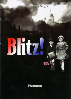 Blitz! the musical performed by Sainsbury Singers