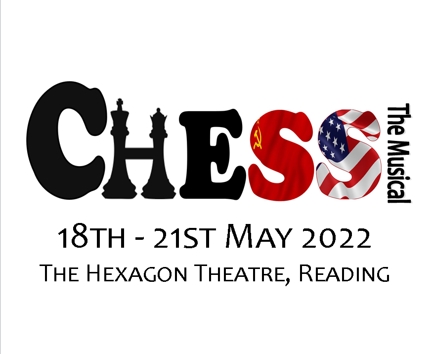 Chess The Musical 18th - 21st May 2022 The Hexagon Reading